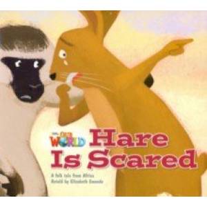 Our World 2: Big Rdr - Hare Is Scared (BrE)