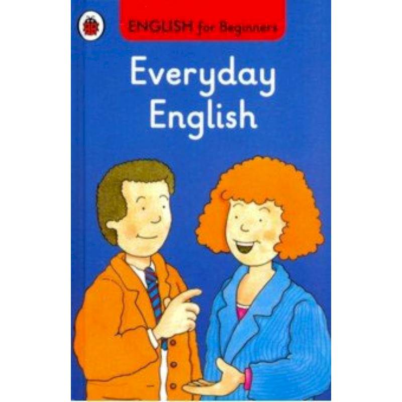 Учебник English for everyday. Everyday English. Ladybird книги на английском. Книга на английском Lady Bird.