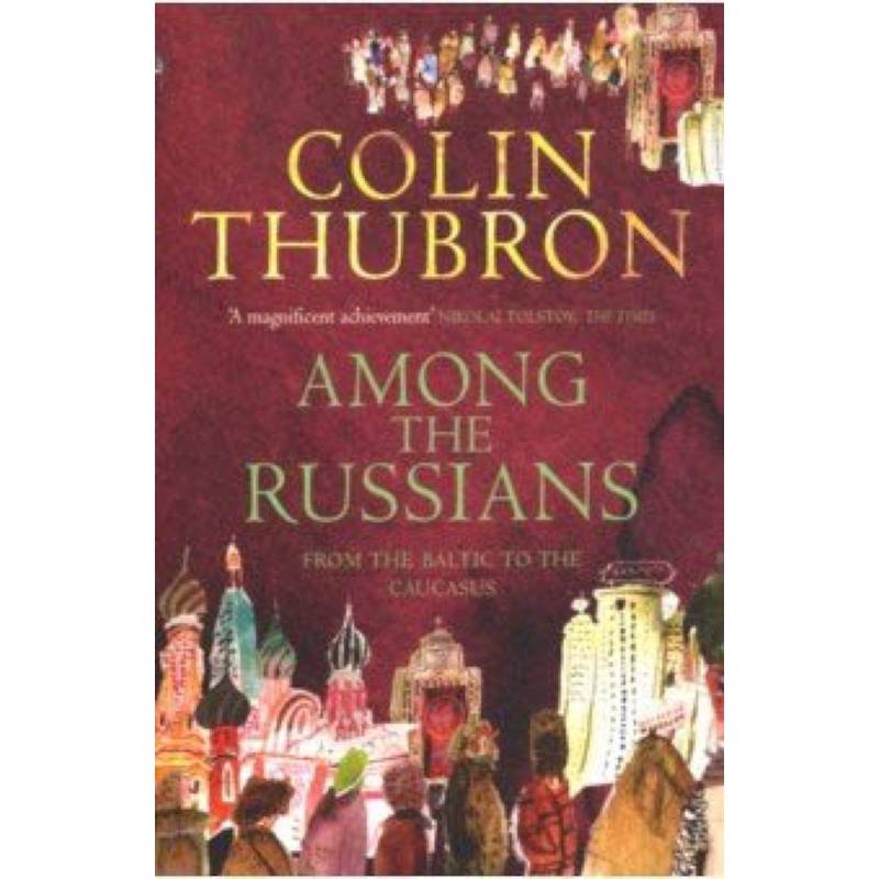 Among the Russians. From Baltic to Caucasus