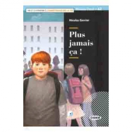 Домашнее чтение на французском языке, книга Plus jamais ca (+ CD + App) купить по скидке