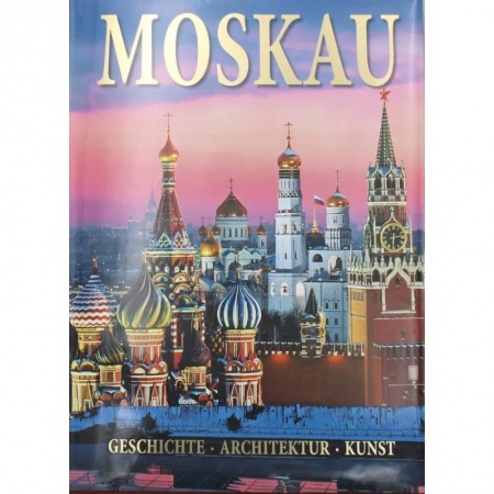 Архитектура, книга Альбом Москва. История. Архитектура. Искусство / Moskau. Geschihte. Architectur. Kunst купить по скидке